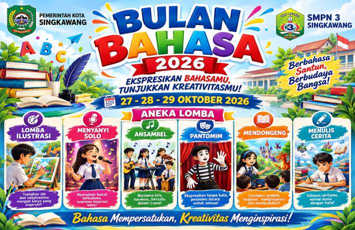 Semarak Bulan Bahasa 2026 SMPN 3 Singkawang Ajak Siswa Ekspresikan Bahasa dan Kreativitas