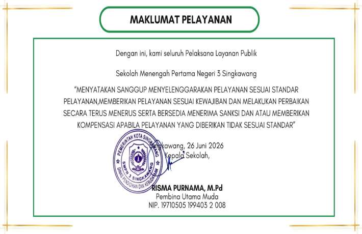 Maklumat Pelayanan Publik sebagai Bentuk Komitmen Pelayanan Prima SMPN 3 Singkawang